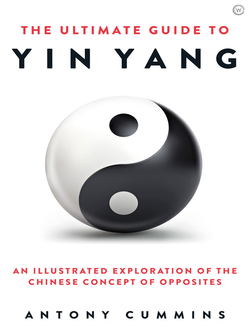 Title details for The Ultimate Guide to Yin Yang by Antony Cummins - Wait list